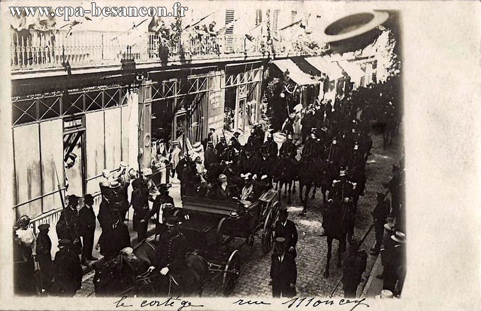 Besançon - Le cortège du Président Fallières, en 1910, dans la rue Moncey